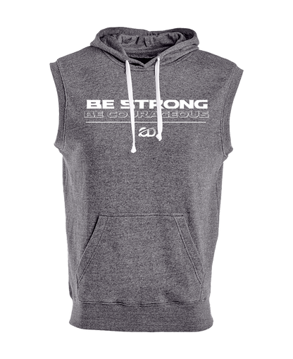 Be Strong, Be Courageous Sleeveless